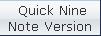  Quick Nine
Note Version
