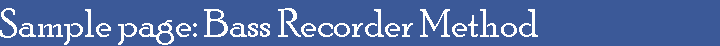 Sample page: Bass Recorder Method