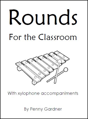 rounds for the classroom xylophone