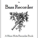 Nine-Note Recorder Method for Bass Recorder