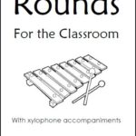 Rounds for the Classroom